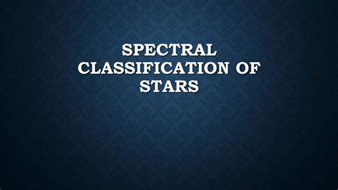 Pdf Spectral Classification Of Starsspectral Classification Of Stars