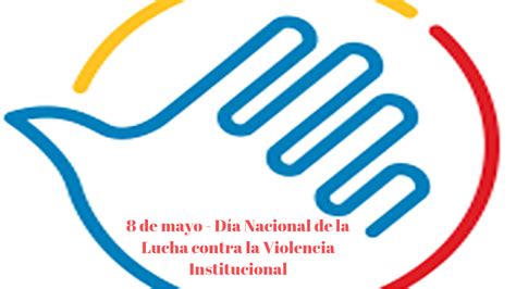 De Mayo D A Nacional De La Lucha Contra La Violencia Institucional