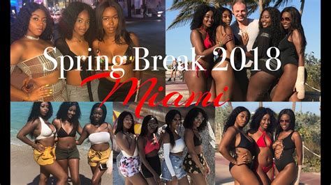 Spring Break 2018 Miami Vlog Youtube