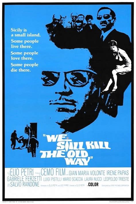 We Still Kill The Old Way 1967