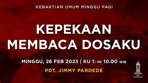 Ku February Kebaktian Umum Pagi Grii Karawaci Youtube