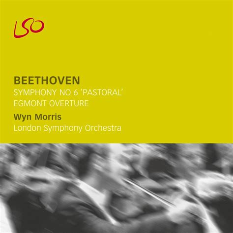 Beethoven Symphony No 6 Pastoral Egmont Overture De London