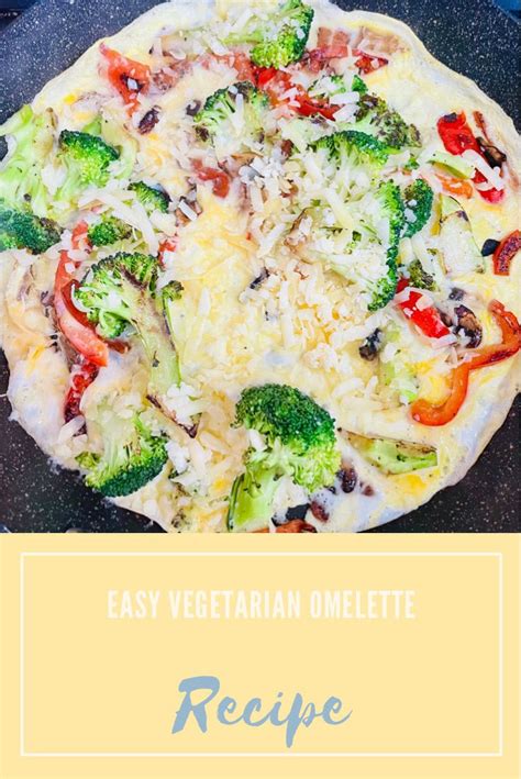 Easy Vegetarian Omelette Recipe