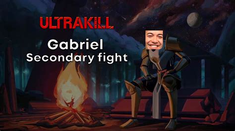 Ultrakill Act Gabriel Second Fight Ending Of Act Youtube