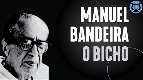 Poema O Bicho De Manuel Bandeira Como Fazer Um Poema YouTube