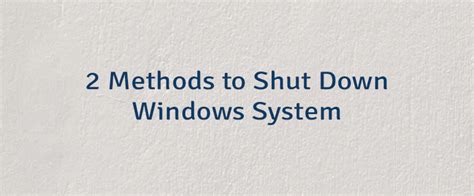 2 Methods To Shut Down Windows System Lindevs