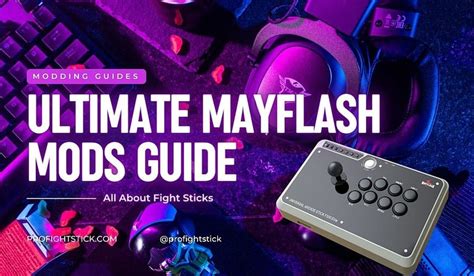 Ultimate Mayflash F300/F500 Mods Guide – ProFightStick