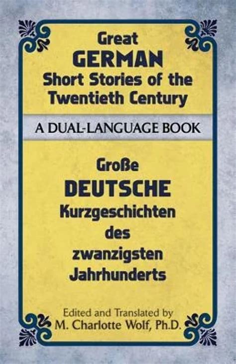 Great German Short Stories of the Twentieth Century: A Dual-Language ...