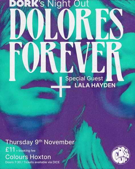 Dolores Forever Are Set To Play The Latest Edition Of Dork S Night Out This November Dork