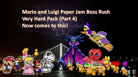 Mario And Luigi Paper Jam Boss Rush Very Hard Pack Part 4 Now Comes To