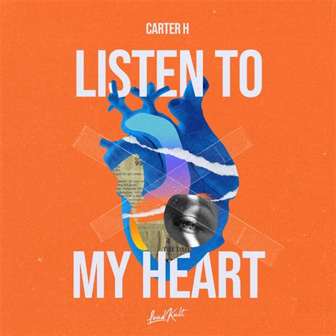 Listen To My Heart Single By Carter H Spotify