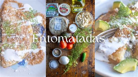 Master Entomatadas In Minutes Step By Step Guide Youtube