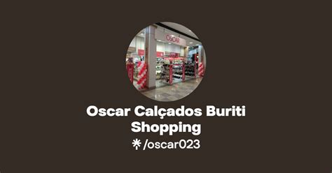 Oscar Calçados Buriti Shopping Linktree