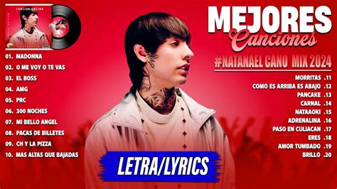 Natanael Cano Mix Las Mejores Canciones De Natanael Cano Lbum