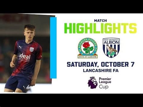 Premier League Cup Highlights | Blackburn Rovers 0-0 Albion : r/WBAfootball