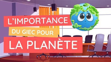 Comprendre Le GIEC Le Guide Ultime Pour Les Enfants Sur Le Climat