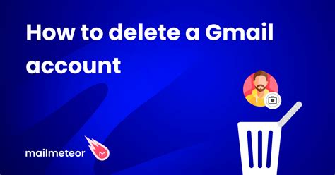 How To Delete Your Gmail Account A Step By Step Guide