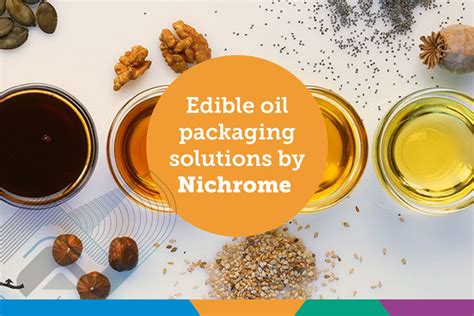 Edible Oil Packaging Solutions Nichrome India Ltd