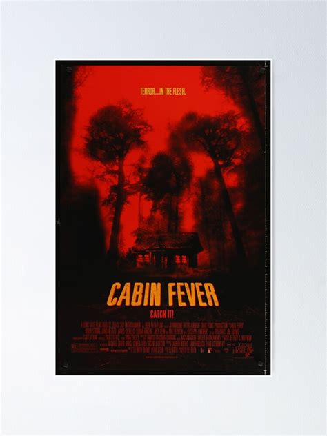 "Cabin Fever Movie Poster" Poster for Sale by rollthemall | Redbubble