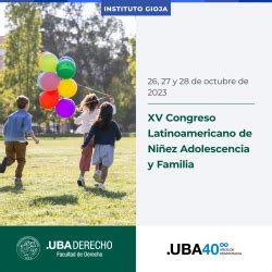 XV Congreso Latinoamericano de Niñez Adolescencia y Familia Facultad