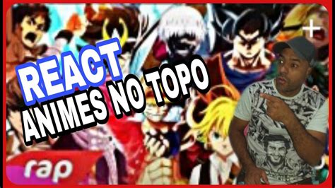 React Animes No Topo Luffy Goku Naruro Seiya Kira Midoriya