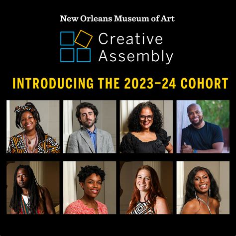 The New Orleans Museum Of Art Announces The 202324 Creative Assembly