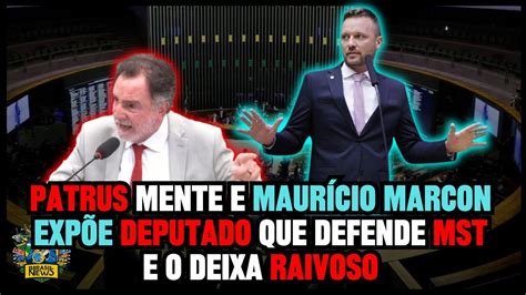 Patrus Mente E Maur Cio Marcon Exp E Deputado Que Defende Mst E O Deixa