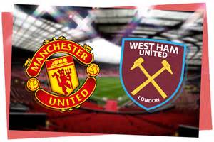 Manchester United Vs West Ham Live Premier League Result Match Stream