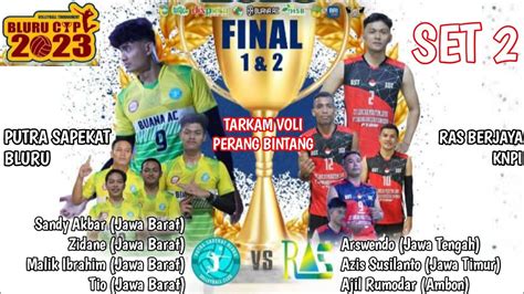 Sandy Akbar Final Bluru Cup Set Putra Sapekat Bluru Vs Ras