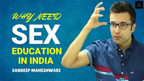 Why Need Sex Education In India Best Inspirational Speech Sandeep