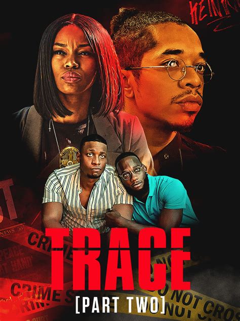 Trace: Part 2 | Rotten Tomatoes