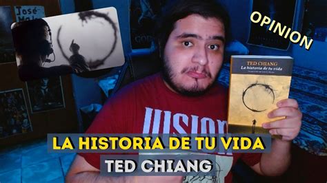 La Historia De Tu Vida Seg N Ted Chiang