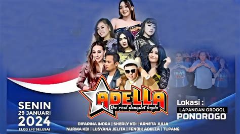 DANGDUT OM ADELLA DI PONOROGO JAWA TIMUR 2024 YouTube