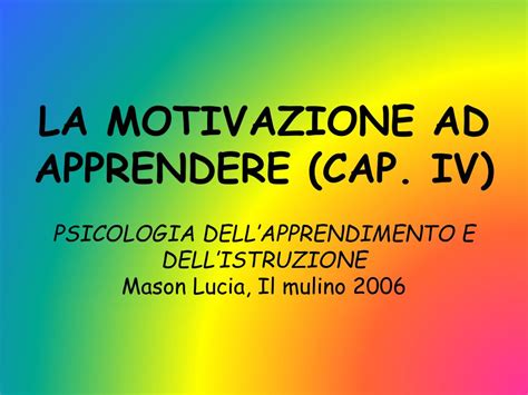 Ppt La Motivazione Ad Apprendere Cap Iv Psicologia Dell