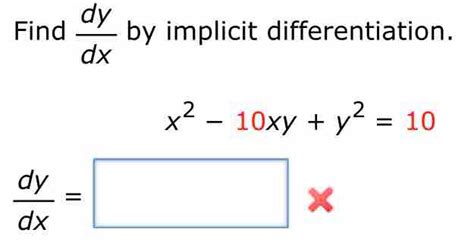 Solved Find Dy Dx By Implicit Differentiation X 2 10xy Y 2 10 Dy Dx