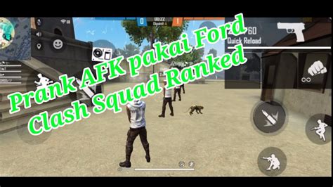 Prank Afk Pakai Ford Clash Squad Ranked Youtube