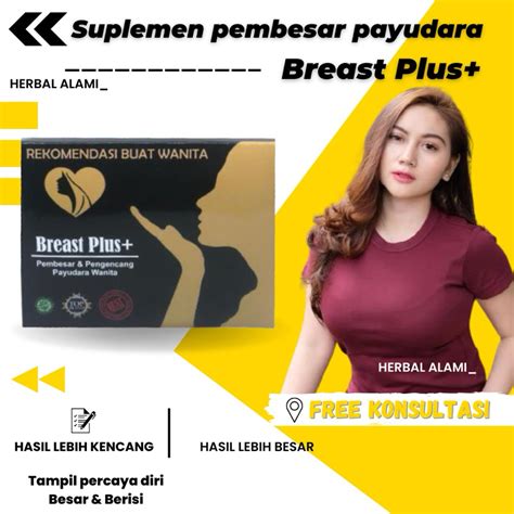 Jual TERBUKTI BREAST PLUS ORIGINAL PENGENCANG DAN PEMBESAR PAYUDARA