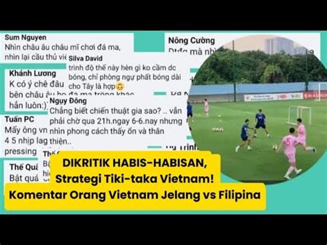 DIKRITIK HABIS HABISAN Strategi Tiki Taka Vietnam Komentar Orang