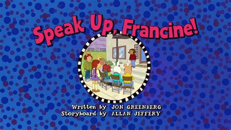 File Speak Up Francine Title Card Png Arthur Wiki