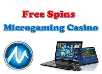 Free Spins Microgaming Casino - New Bonuses & Promotions