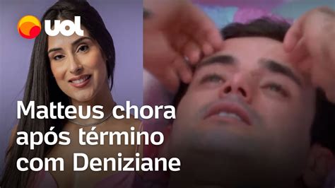 BBB 24 Matteus chora após término Deniziane Gosto que as coisas