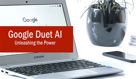 Unleashing the Power of Google Duet AI: A Comprehensive Guide - Aitechtonic