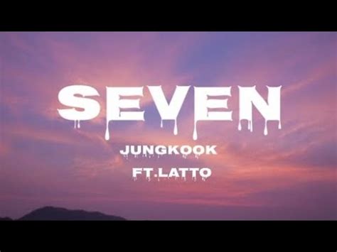 Jungkook Seven Ft Latto Lyrics Youtube