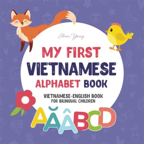 My First Vietnamese Alphabet Book. Vietnamese-English book for Bilingual Children: Fun ...