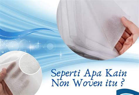 Seperti Apa Kain Non Woven Itu Tx Print