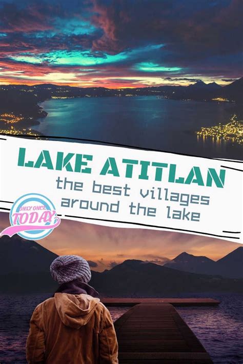 Lake Atitlan Towns - Guide to the best Lake Atitlan villages ...