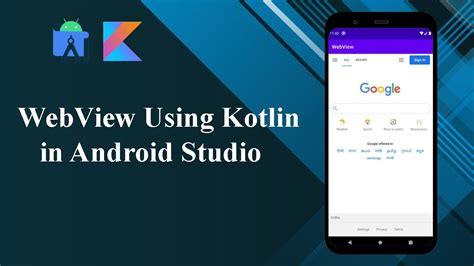 How To Webview Using Kotlin In Android Studio In Minutes