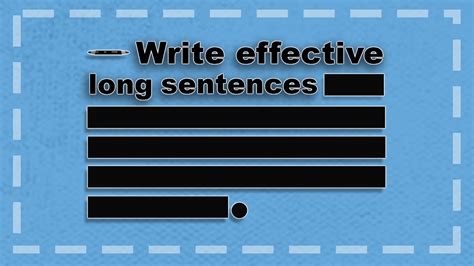 Examples Of Effective Long Sentences How To Write Long Sentences