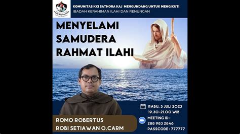 RM ROBI SETIAWAN O CARM MENYELAMI SAMUDERA RACHMAT ILAHI YouTube