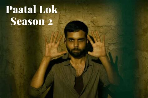 Paatal Lok Season 2 Release Date Status Cast Story Ott Platform